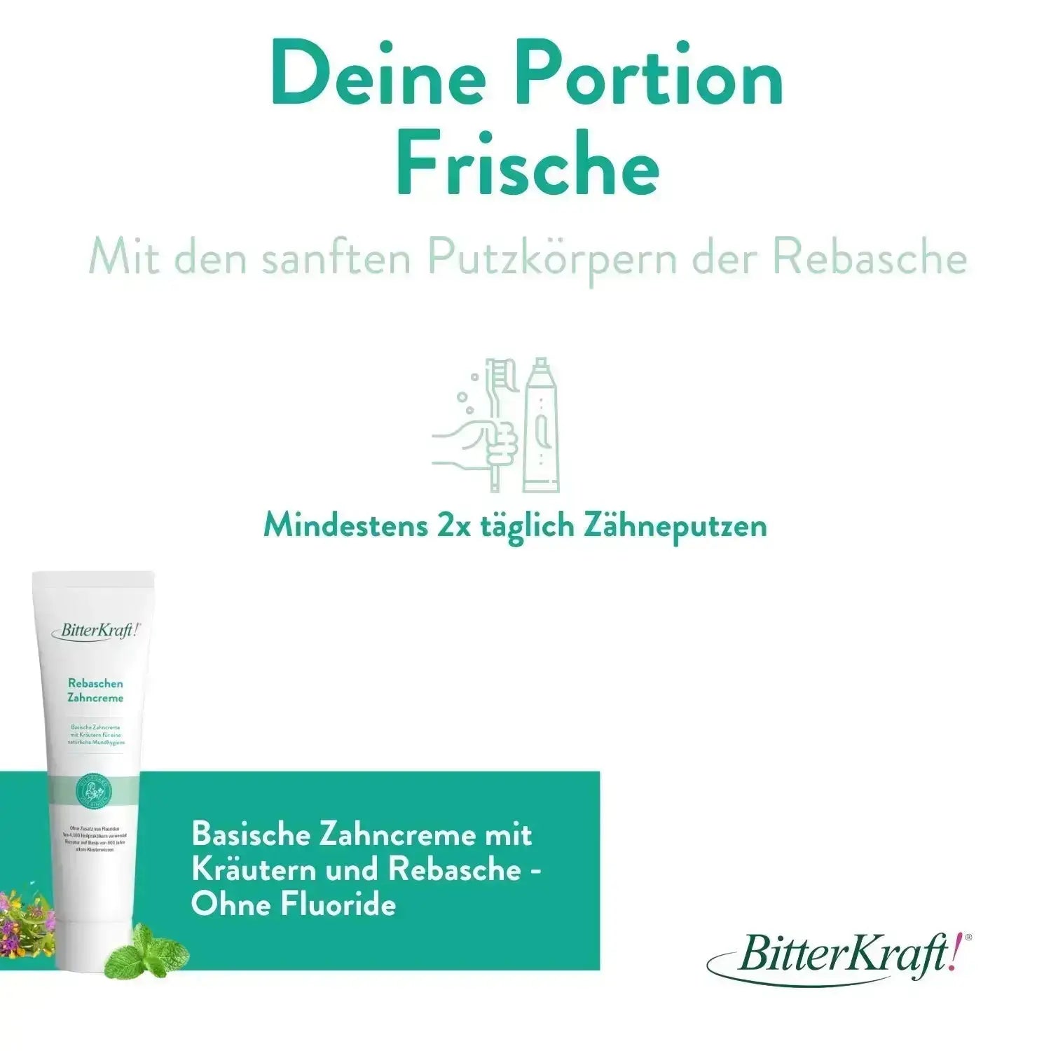 Rebaschen-Zahncreme Bitterkraft GmbH - Bitterkraft