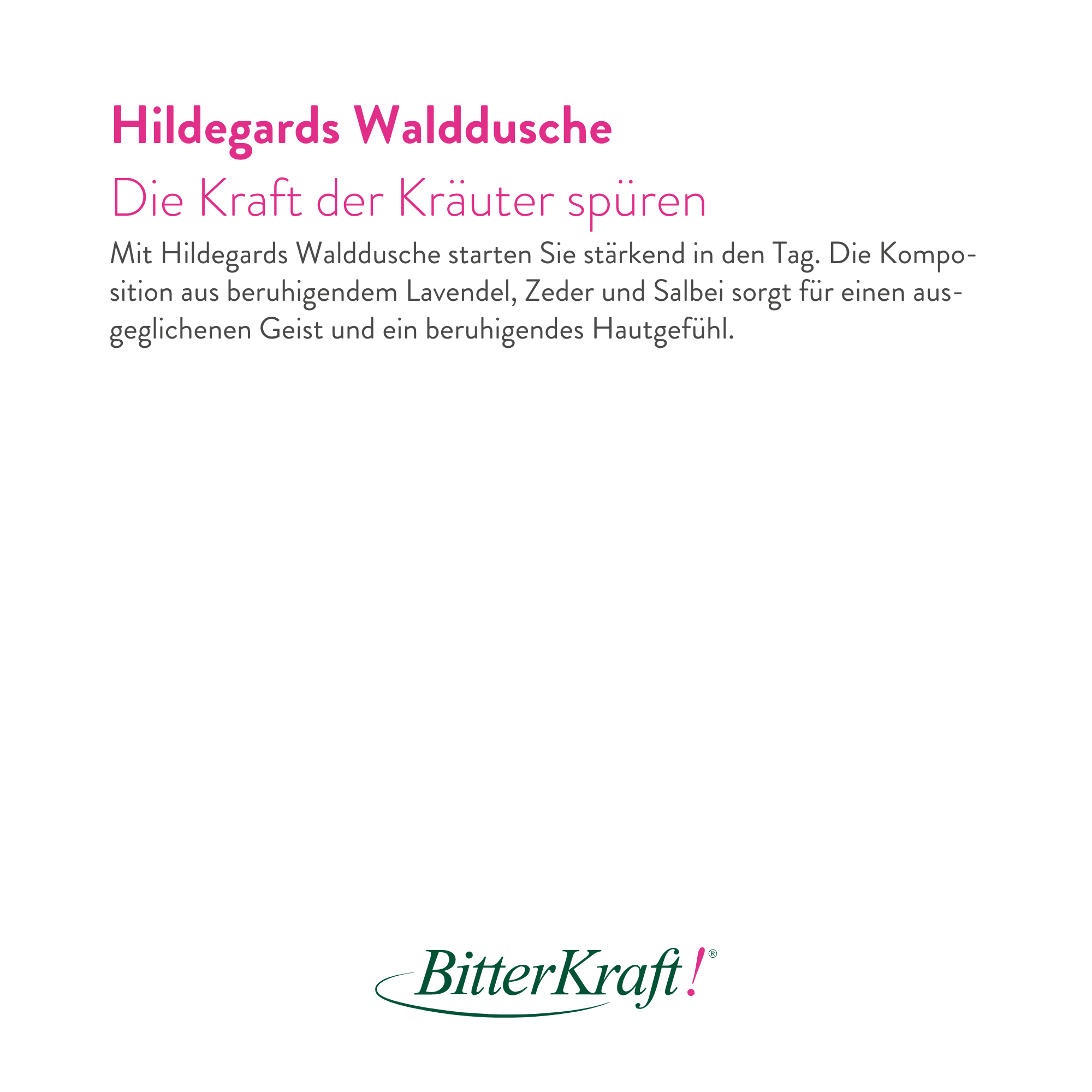 Hildegards Walddusche